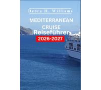 Mittelmeer kreuzfahrt Reiseführer 2026-2027: Erkunden Sie Barcelona, Rom und Athen wie ein Profi