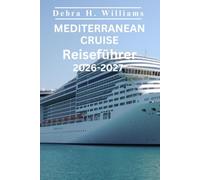 Mittelmeer kreuzfahrt Reiseführer 2026-2027: Erkunden Sie Barcelona, Rom und Athen wie ein Profi