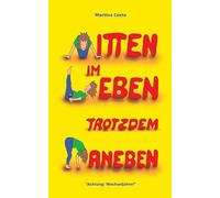 Mitten im Leben trotzdem daneben: "Achtung: Wechseljahre!"