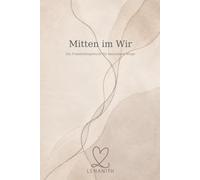 Mitten im Wir: Ein Familientagebuch für besondere Wege