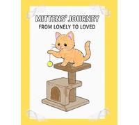 Mittens' journey from lonely to loved: Coloring Book