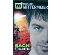Mittermeier,Michael - Back to Life [Musikkassette] [CASSETTE]
