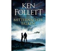 Mitternachtsfalken: Roman .