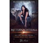 Mitternachtsfall: Ein paranormaler, romantischer Shifter Liebesroman: 3 (Die Sky Brooks Reihe)