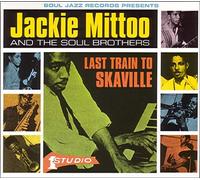 Mittoo,Jackie & the Soul Brothers - Last Train to Skaville [Vinyl LP] [VINYL]