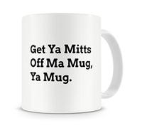 "Mitts Off My Mug" Mug - Gifts/Presents for Him, Her, Mum, Dad, Men, Women - 16th, 18th, 20th, 21st, 30th, 40th, 50th, 60th Birthday/Christmas Mugs - Funny, Witty, Rude, Cheeky, Office Mugs