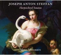 Mitzi Meyerson - Joseph Anton Steffan: Harpsichord Sonatas [CD]