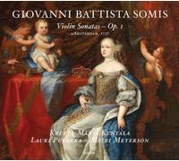 Mitzi Meyerson; Kreeta-Maria Kentala; Lauri Pulakka - Giovanni Battista Somis - Violin Sonatas Op. 1