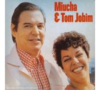 Miucha & Tom Jobin