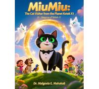 MiuMiu: The Cat Visitor from the Planet Kotek X1