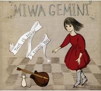 MIWA GEMINI - This Is How I Found You