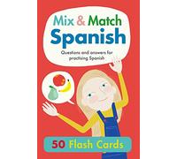 Mix & Match Spanish Flash Cards: Questions and Answers for Practising Spanish (Hello Spanish!)