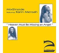 Mix2Inside - Mix2Inside & Karin Mensah - Heaven Must Be Missing An Angel - Mix2inside Records