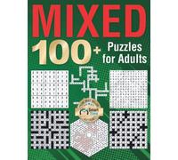 Mixed Activity Book: 100 + Puzzles Games for Adults Word Search Arrowwords Sudoku Crosswords Codewords and Kriss Kross