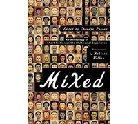 Mixed - An Anthology of Short Fiction on the Multiracial Experience