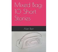 Mixed Bag: 10 Short Stories