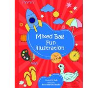 Mixed Bag Fun Illustration for kids 3-5: A creative coloring and fun activity book for children.
