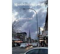 Mixed Blessings, A Life