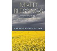Mixed Blessings: Being the people of God