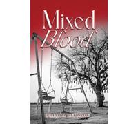 Mixed Blood: The Sense of Belonging Series Book 3