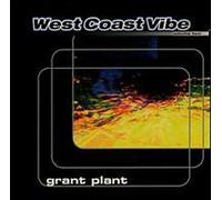Mixed By DJ Grant Plant - Vol. 2-West Coast Vibe