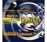 Mixed By DJ Manny Lehman - Night in Orbit