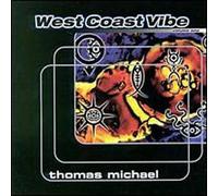 Mixed By Thomas Michael - Vol. 1-West Coast Vibe