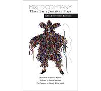 Mixed Company: Three Early Jamaican Plays: 1 (Oberon Modern Playwrights)