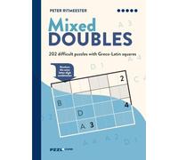 Mixed Doubles: 202 Difficult Puzzles with Greco-Latin Squares