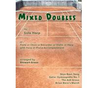 Mixed Doubles for solo harp, or Flute or Oboe or Recorder or Violin or Harp with Harp or Piano Accompaniment (Harp) Stewart Green, Clifton Edition C137 (Previously SP1285)