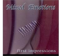 MIXED EMOTIONS - First Impressions