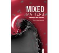 Mixed Matters: A Multi-Material Design Compendium