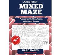 Mixed Maze Puzzles for Children, Teens, Adults and Seniors: Large Print Puzzles, Mazes in Square, Hexagon & Circle Patterns, Hard mazes, Great for ... learning, or screen-free fun (Mixed Mazes)