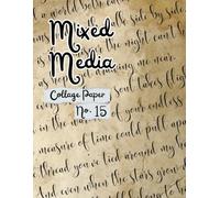 Mixed Media Collage Paper No. 15: for Paper Crafting, Art Journals, Card Making, Scrapbooking and More
