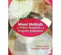 Mixed Methods for Policy Research and Program Evaluation