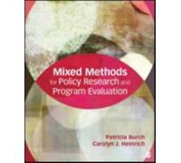 Mixed Methods for Policy Research and Program Evaluation