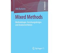 Kuckartz - Mixed Methods Methodologie Forschungsdesigns und Analyse - T555z