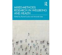 Mixed-Methods Research in Wellbeing and Health