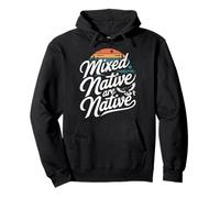 Mixed Native Are Native Indigenous Pride Cultural Heritage Pullover Hoodie
