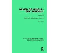 Mixed or Single-sex School? Volume 3 : Attainment, Attitudes and Overview