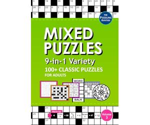 Mixed Puzzle Book for Adults: 9-in-1 Variety Puzzles Newspaper-Style: Codeword, Crossword, Sudoku, Kakuro, Word Search, Word Wheel, Word Ladder, Anagram Crossword, Totalizer - Vol. 3