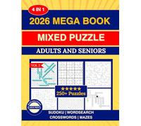 Mixed Puzzles | Activity Book: 250+ Puzzles - The Ultimate Collection: Mixed puzzle book | SUDOKU | Word Search | MAZE | CrossWord | Adults | Large Print 8 x 11 Inch (2026 Mixed Puzzles Mega Book)
