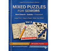 MIXED PUZZLES FOR SENIORS: Word Search · Sudoku · Crossword