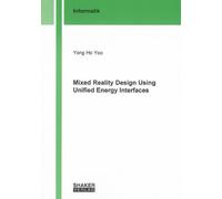 Mixed Reality Design Using Unified Energy Interfaces (Berichte aus der Informatik)