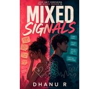 Mixed Signals: An Emotional Contemporary Romance (The Modern Day Collection)