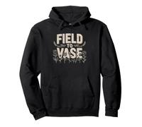 Mixed Stem Bundle Field Vase Cut Flower Grower Farmer Pullover Hoodie