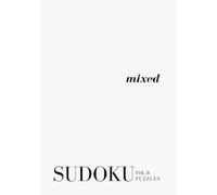 Mixed Sudoku - The White Series: Pretty Minimal Travel Size Sudoku A5