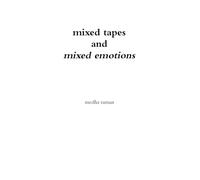 Mixed Tapes and Mixed Emotions