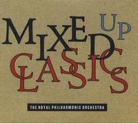 Mixed Up Classics RPO By The Royal Philharmonic Orchestra (Orchestra),Robin Misty Smith (Conductor) (0001-01-01)