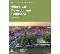 Mixed-Use Development Handbook (Development Handbook series)